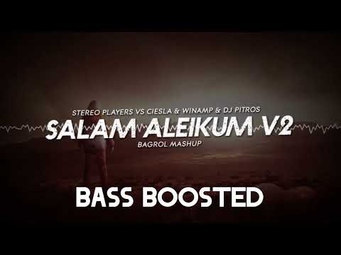 DJ CZARAS & STEREO PLAYERS VS CIEŚLA  WINAMP  DJ PITROS SALAM ALEIKUM V2 BAGROL MASHUP  BASS BOOSTED