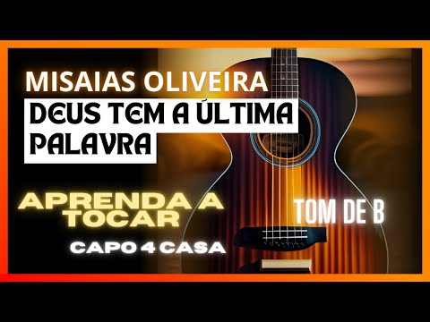 Deus Tem A Última Palavra - Misaias Oliveira