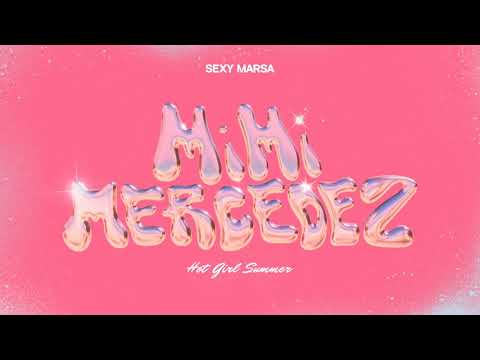 Sexy Marsa - Mimi Mercedez