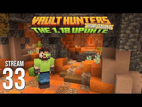 Vault Hunters SMP Season 3 - Stream 33 VOD - Vault Hunters 1.18
