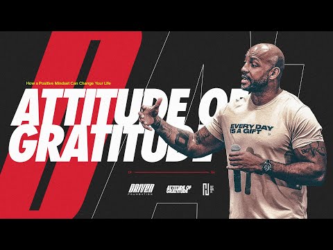 Attitude of Gratitude: Motivational Speech for High School and Middle School Students | Roy Hall Jr.