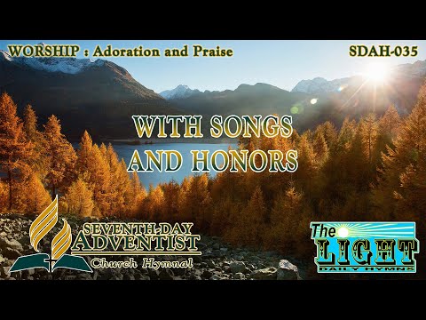 With Songs and Honors - Hymn No. 035 | SDA Hymnal | Instrumental | Lyrics