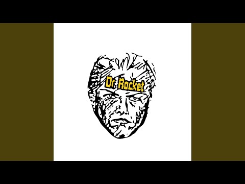 I Just Wanted You To Know - Dr. Rocket