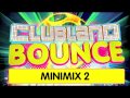 Clubland Bounce - Minimix 2 - 4CD Album Out Now ...