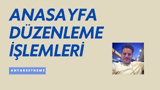 Antares teması Anasayfa düzenleme işlemleri - Elementor - Toptanbardaksu