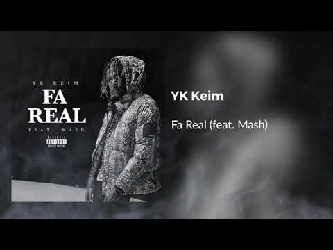 YK Keim - Fa Real feat. Mash (Official Audio)