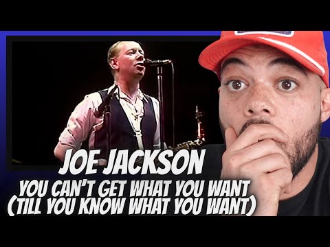 FIRST TIME HEARING  Joe Jackson - You Can't Get What You Want (Till You Know What You Want) REACTION