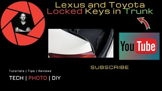 Lexus and Toyota locked Keys in Trunk
