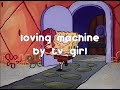 loving machine by tv girl ( instrumental + slowed )