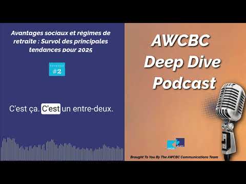 Avantages sociaux et régimes de retraite : Survol des principales tendances pour 2025