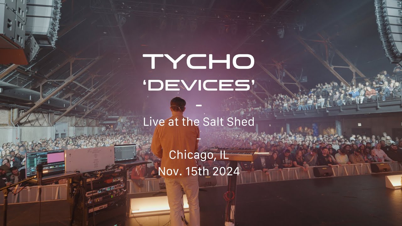 Tycho - Devices (Live at The Salt Shed)