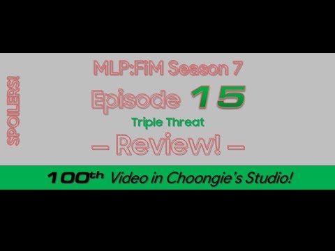 MLP:FiM Season 7 Episode 15 Review in 45 Seconds!