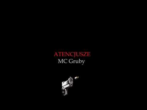 MC Gruby - Atencjusze