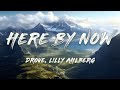 Drove - Here By Now (feat. Lilly Ahlberg) (Lyrics)