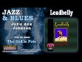 Leadbelly - Julie Ann Johnson