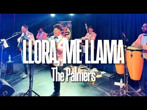 Llora, me llama - The Palmers (Oficial)