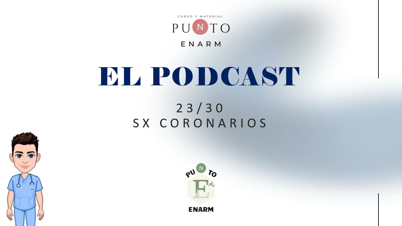 SX CORONARIOS (INFARTO/ ANGINA) PARA EL ENARM