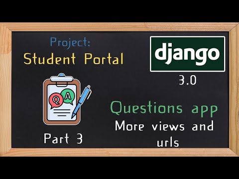 Django Student Portal - questions app part 3 | 23 thumbnail
