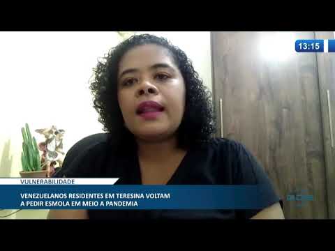 Venezuelanos residentes em Teresina voltam a pedir esmola em meio a pandemia 24 08 20