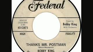 Bobby King "Thanks Mr  Postman"