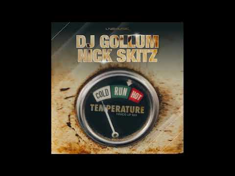 DJ Gollum & Nick Skitz - Temperature (hands up extended mix)