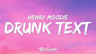Download lagu 1Hour |  Henry Moodie - drunk text (Lyrics) mp3