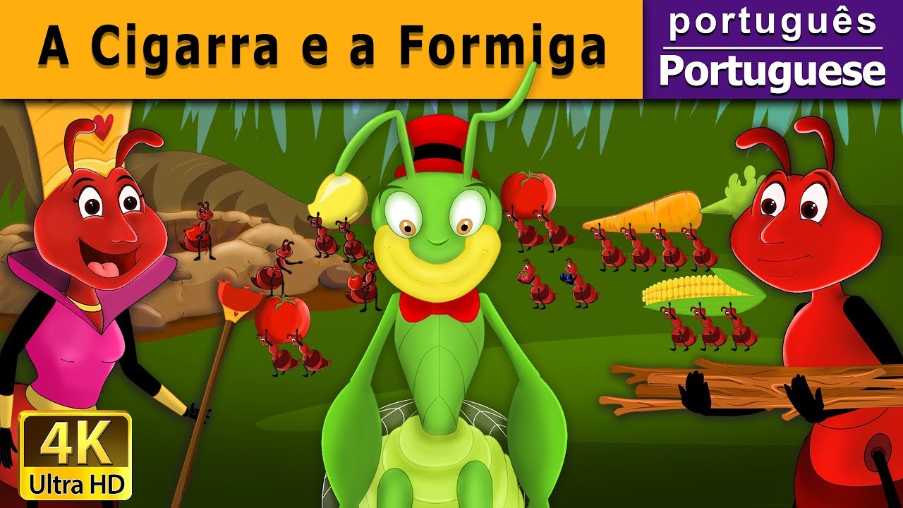 A Cigarra e a Formiga | The Ant And The Grasshopper in Portuguese | Portuguese Fairy Tales