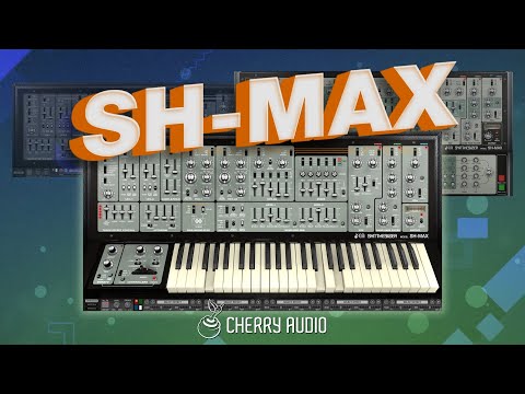 Cherry Audio | SH-MAX Synthesizer - NEW!