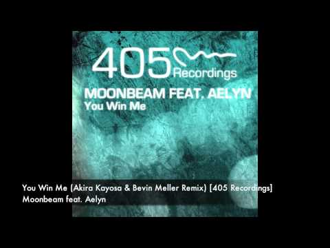 Moonbeam - You Win Me (Akira Kayosa & Bevin Meller Remix) [405 Recordings]