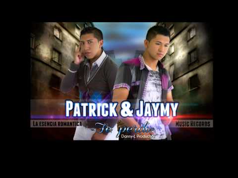 TE PERDI  PATRICK Y JAYMY ( MUSIC RECORD´S_ DANNY - L PRODUCTION--2013).