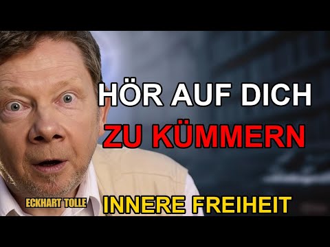 Die Kunst des Loslassens | Eckhart Tolle
