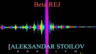 Nicky Romero & Hardwell vs Dimitri Vegas & Like Mike - Beta REJ [Aleksandar Stoilov Bootleg]