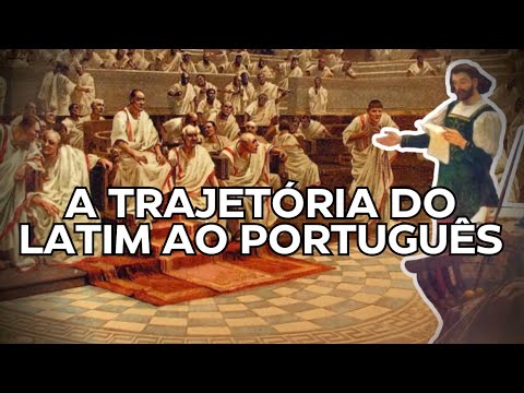 Como o LATIM evoluiu para o PORTUGUÊS? | História da Língua Portuguesa