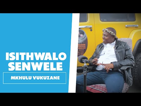 Isithwalo Senwele - Mkhulu Vukuzane