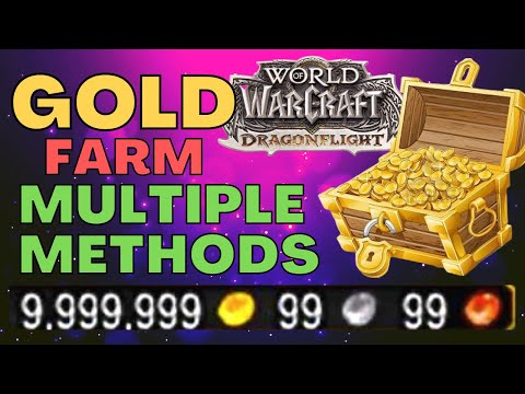 WoW Dragonflight GOLD Farming Guide | Multiple WoW Gold Farm Methods Make 300k+ GOLD