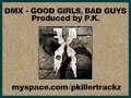 DMX - Good Girls, Bad Guys