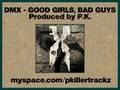 DMX - Good Girls, Bad Guys