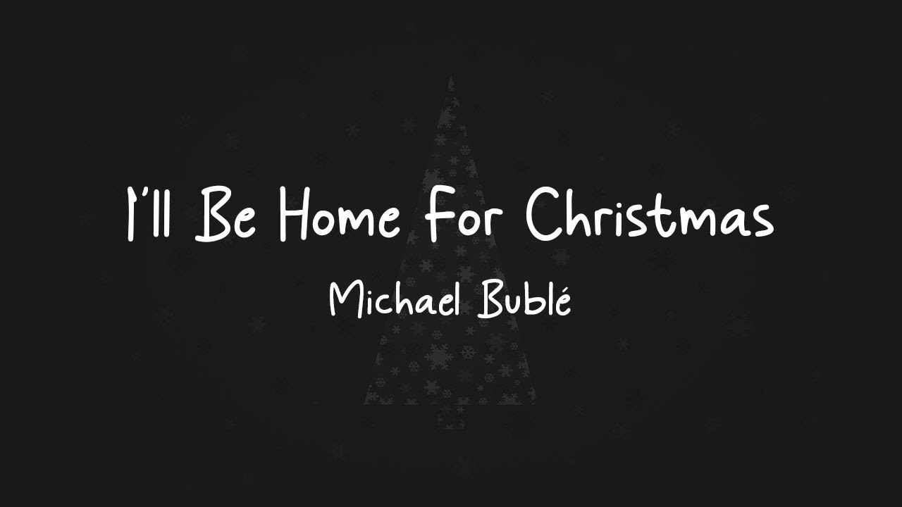 I'll Be Home For Christmas - Michael Bublé (Lyric/Instrument/Karaoke)