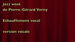Jazz week, Pierre Gérard Verny   VERSION VOCALE