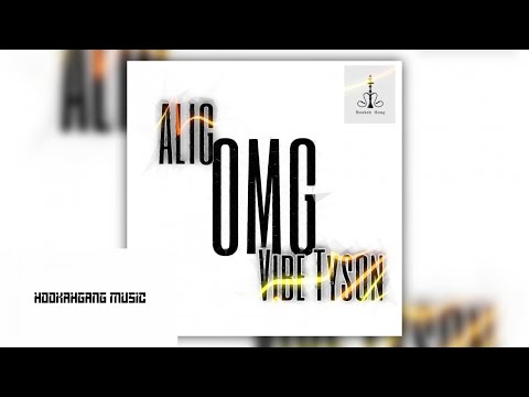 ALIG OMG feat. Vibe Tyson (Prod. By YoungWavey)(official audio release)