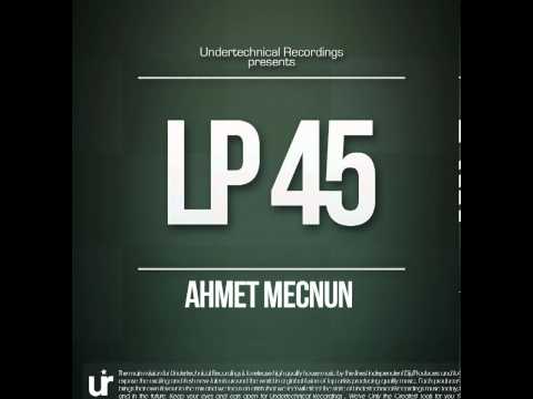 Ahmet Mecnun   LP 45    Undertechnical Recordings