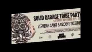 Solid Garage Tribe Party Promo Video 2013