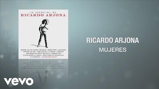 Ricardo Arjona - Mujeres (Cover Audio)