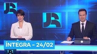 Assista à íntegra do Jornal da Record | 24/02/2026