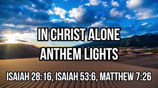 In Christ Alone - Anthem Lights