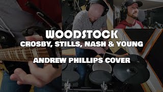 Download lagu Woodstock - Crosby, Stills, Nash & Young (Andrew Phillips Cover) mp3