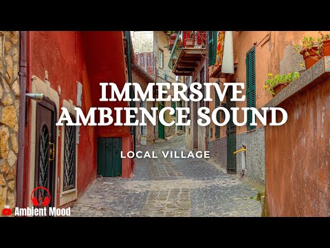 Immersive Ambience Sounds : Neighborhood Ambience | Soothing Sounds of Local Italy Village | 1 Hour