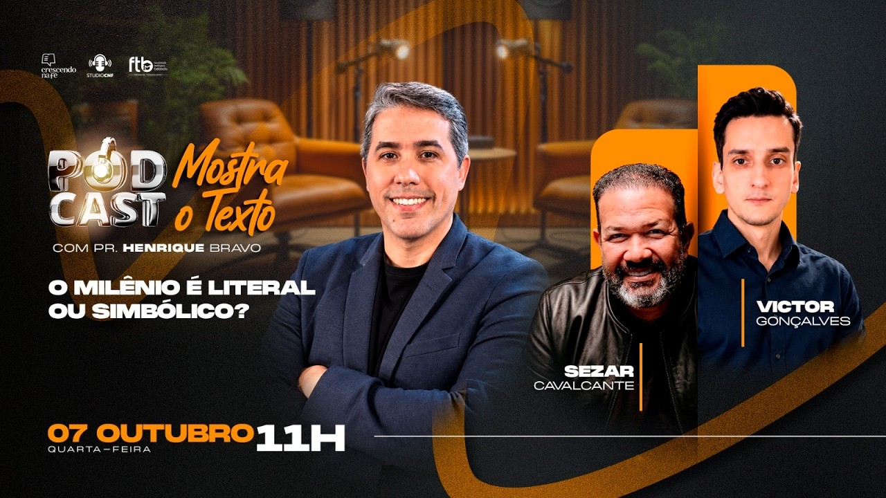 O MILÊNIO É LITERAL OU SIMBÓLICO? PR. SEZAR, VICTOR GONÇALVES E PR. BRAVO - 14.10.26 (AO VIVO)