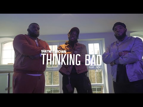 Shayne Brown - Thinking Bad (feat Loco x Eazzy) [Music Video]
