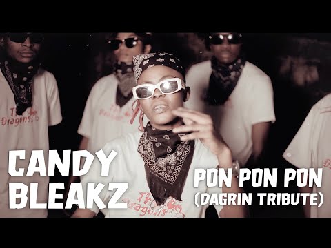 Candy Bleakz -  Pon Pon Pon (DaGrin Tribute)